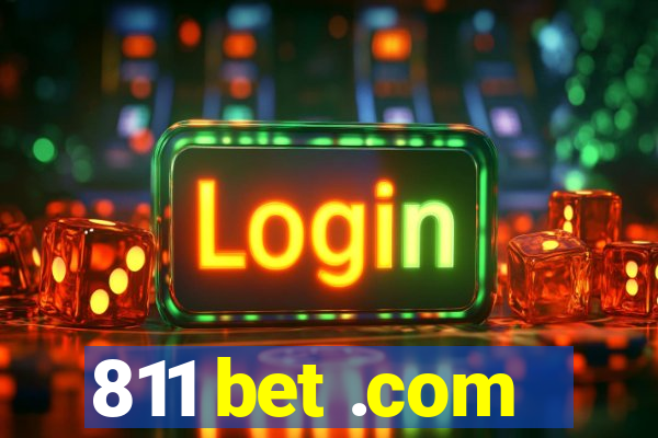 811 bet .com